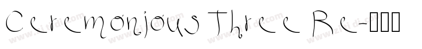 Ceremonious Three Re字体转换